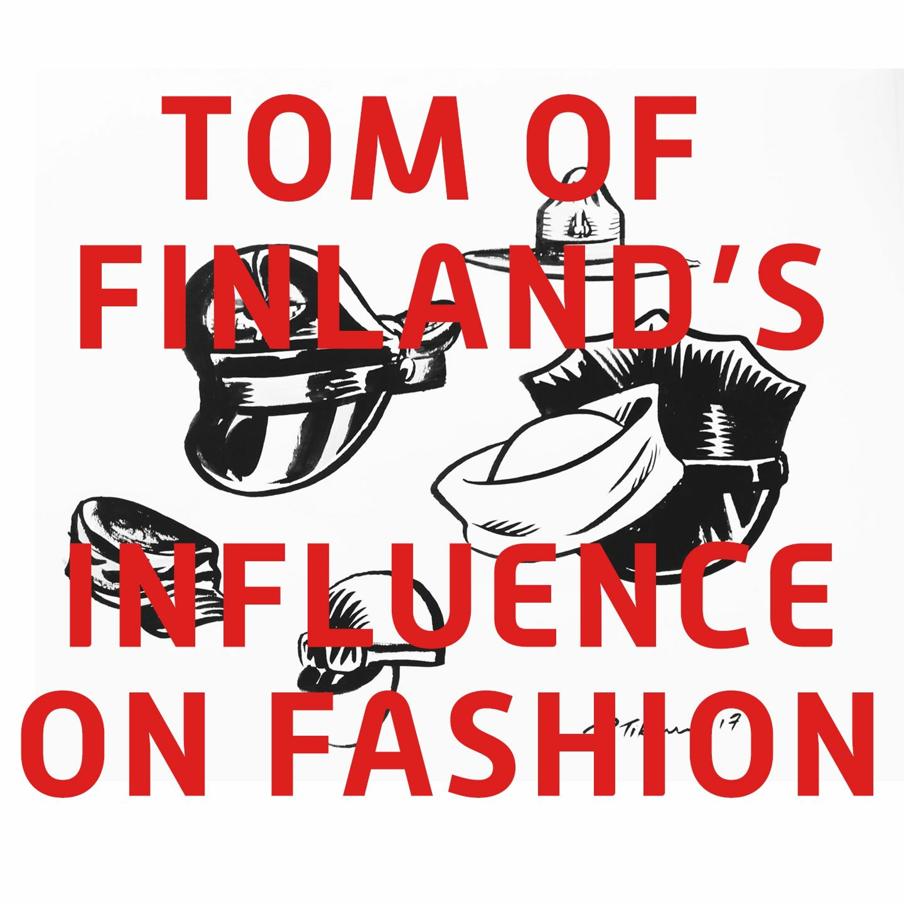 1. Tom of Finland's influence on fashion episode artwork