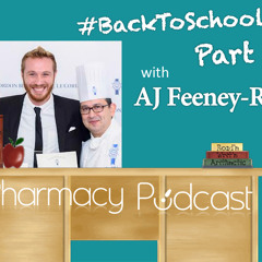 #BackToSchoolRx Part 4: Exploring the Culinary Arts with AJ Feeney-Ruiz - PPN Episode 503