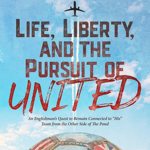 Life, Liberty, and the Pursuit of United