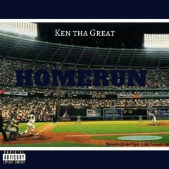 KenThaGreat-HOMERUN prod by cashmoneyap.mp3