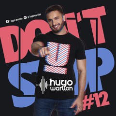 DJ HUGO WARLLEN - DON`T STOP #12