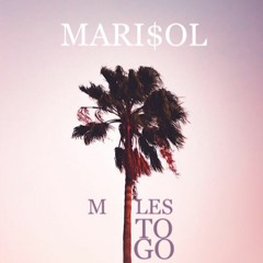 Miles To Go (Version 1)