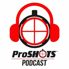 ProShots Podcast Episode 3 Common Firearm Training and Practicing Mistakes...