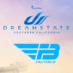 Factor B - Live @ Dreamstate, Southern California, Nov 24th 2017