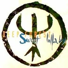 Deep Forest - Sweet Lullaby (PM Deep Remix)