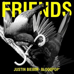 Friends ft. BloodPop,JUSTIN BIBER (Official Song 2017 )