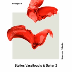 BEDDIGI110 Stelios Vassiloudis & Sahar Z - Nagasaki