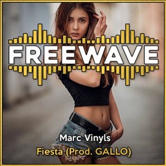 Marc Vinyls - Fiesta (Prod. GALLO)