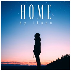 #35 Home // TELL YOUR STORY music by ikson™