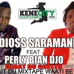 Dioss Saramani ft Perly - Bian djo - KeneCity