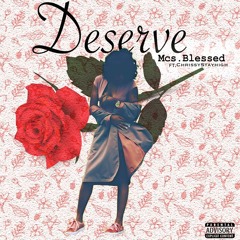 Deserve ft. Chrissy Stayhigh