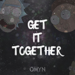 OMYN - Get It Together