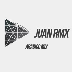 Arabico Mix - Juan Rmx ft. Patry Deejay