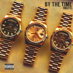 By The Time - Tully C.