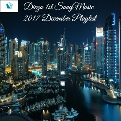1st Song Music - 2017 December Playlist