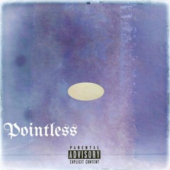 Pointless(produced by Cody the philosopher)