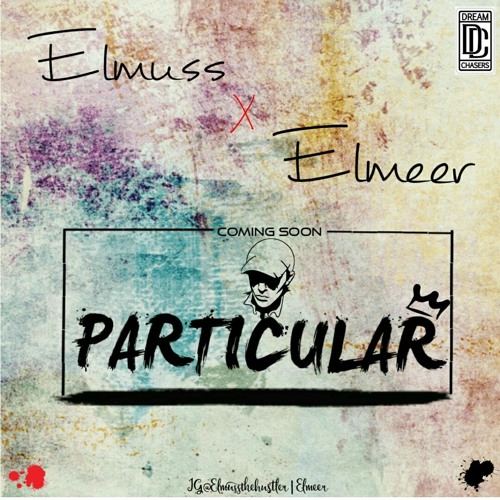 ELMUSS FT ELMEER "PARTICULAR"🔐