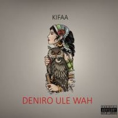 Deniro Ule Wah - Kifaa