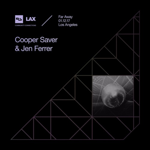 RA LAX / Far Away: Cooper Saver & Jen Ferrer