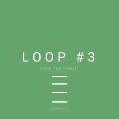 loop #3