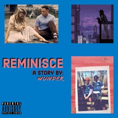 Reminisce (Prod. by exhale and Rasiir)