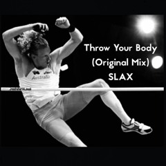 Throw Your Body (Original Mix)