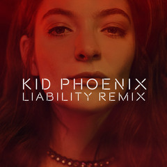 Lorde - Liability (Kid Phoenix Remix)