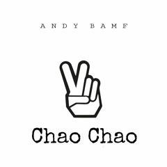 Chao Chao. (Prod. Slimo Beatz)