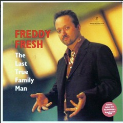 Freddy Fresh - Smokin' Gun SONY MUSIC D.L. Last True Family Man LP on Bandcamp