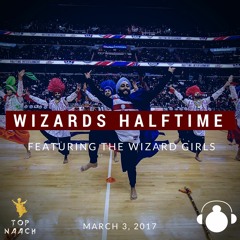 Top Naach Feat. Klasikhz - Wizards vs. Raptors Halftime 2017