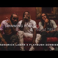 Kendrick Lamar X Flatbush Zombies - Swimming Trees