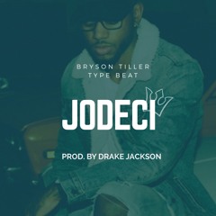 Jodeci - Bryson Tiller type beat