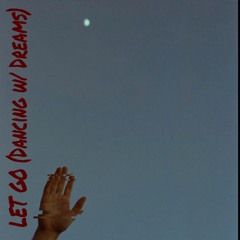 Let Go(Dancing W: Dreams)Anthony Delia ft. JP Gutierrez