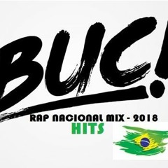 BUC! - RAP NACIONAL MIX  2018