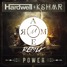 KSHMR & Hardwell - POWER (Ahmed Al-Amer Remix)