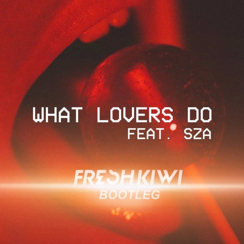 What Naive L0vers D0 (Fresh Kiwi Bootleg)