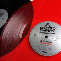 Go Nuclear - Techno World (Extended Mix) Electro Empire EE-005