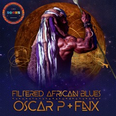 Oscar P & FNX - Filtered African Blues (FNX Remix) [SP070]