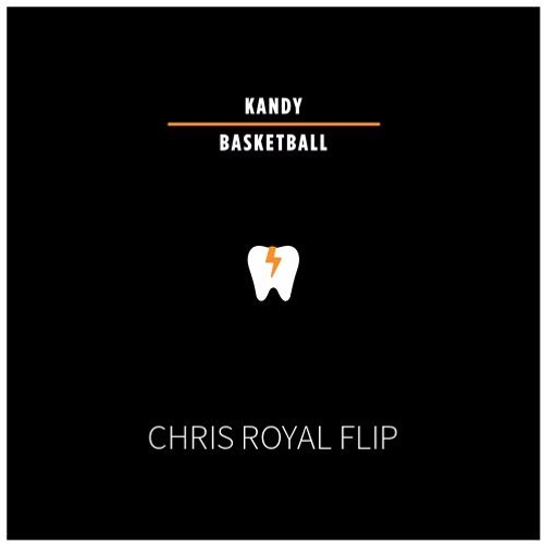Basketball (Chris Royal Flip) [Supported by Slushii]