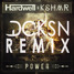Power (DCKSN Remix)