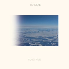 Terekke-Plant Age lp clips (LIES-100)