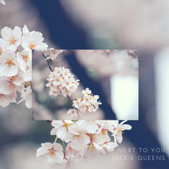 FREE DL : Jackie Queens - Next To You