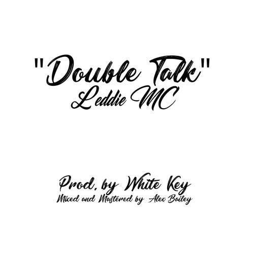 Double Talk Prod. by White Key