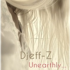 Unearthly...