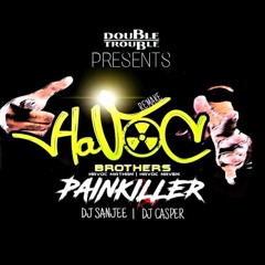 Havoc brothers - Painkiller Re'Make