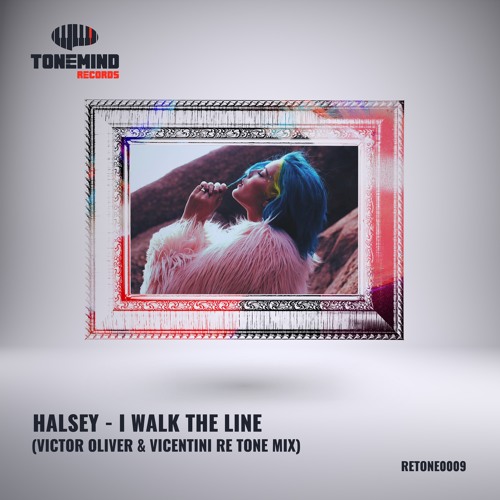 RETONEMIX#FREEDL Halsey - I Walk The Line (Victor Oliver & Vicentini Re Tone Mix)
