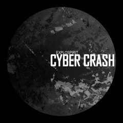 exploSpirit - Cyber Crash (Steve Shaden Remix) [DSR DIGITAL]