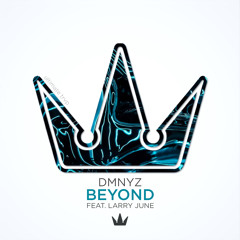 DMNYZ - Beyond (Feat. Larry June)⦗exclusive⦘
