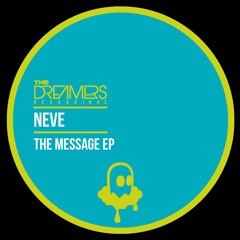 Neve - The Message EP (TDR017)