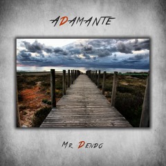 Mr Dendo - Adamante